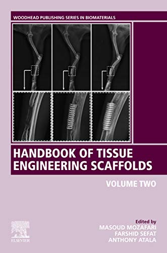 Handbook of Tissue Engineering Scaffolds: Volume Two